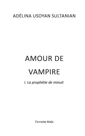 Amour de vampire : la prophétie de minuit