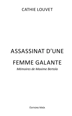Assassinat d'une femme galante (Cathie Louvet)