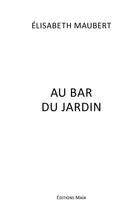 AU BAR DU JARDIN