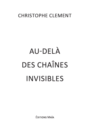 Au-delà des chaines invisibles
