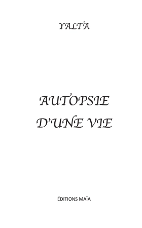 Autopsie d’une vie