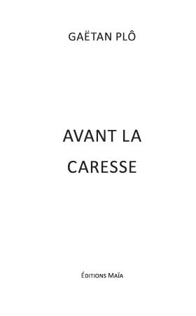 Avant la caresse