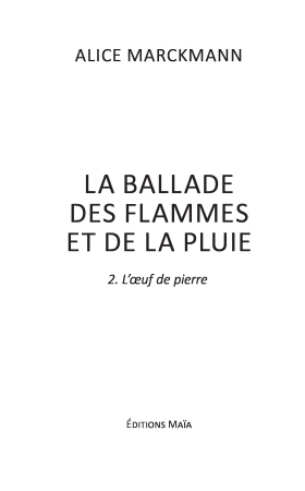 La Ballade des Flammes et de la Pluie – tome 2 : L’œuf de pierre