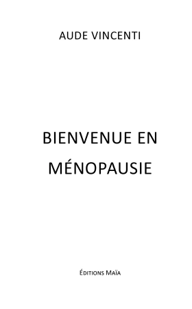 Bienvenue en Ménopausie