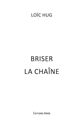 Briser la chaine