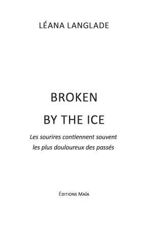 Broken By The Ice