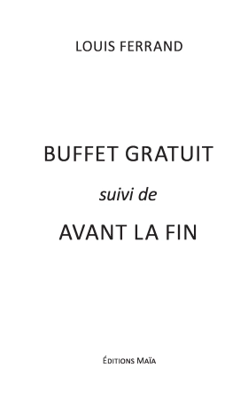 BUFFET GRATUIT, suivi d’AVANT LA FIN
