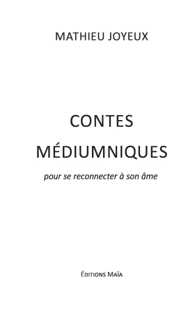Contes médiumniques pour se reconnecter à son âme