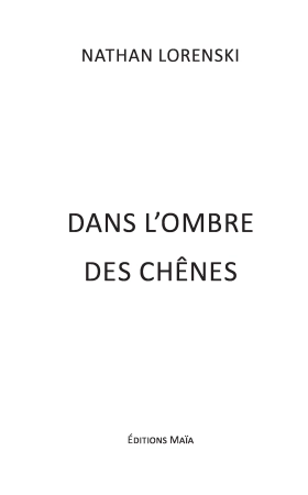 Dans l'ombre des chênes