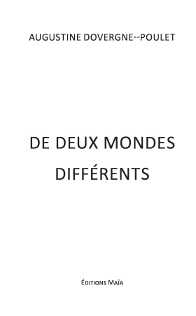 De deux mondes différents