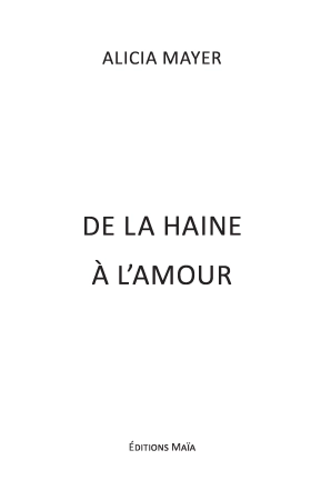De la haine à l’amour