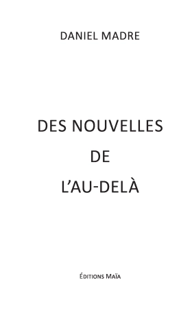 Des nouvelles de l’au-delà