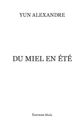 Du Miel en été