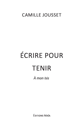 Écrire, pour tenir