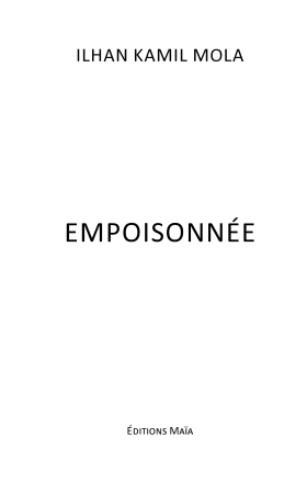 EMPOISONNÉE - Tome 1 (Ilhan Kamil Mola)