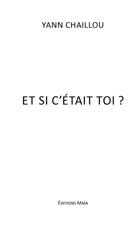 Et si c’était toi ?