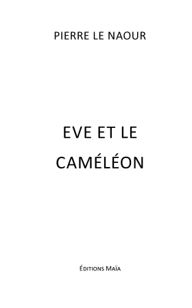 Eve et le caméléon (Pierre LE NAOUR)