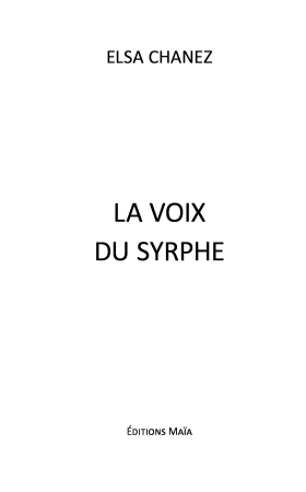 La voix du syrphe
