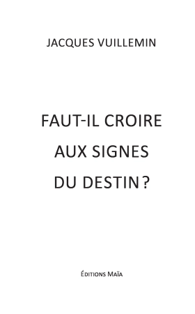 Faut-il croire aux signes du destin