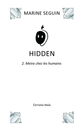 Hidden Tome 2 : Meira chez les humains