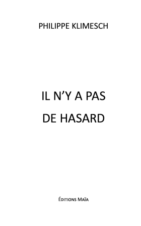 IL N’Y A PAS DE HASARD