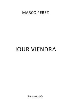 Jour Viendra (Marco PEREZ)