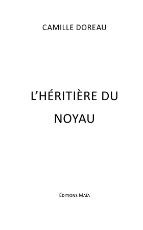 L'héritière du noyau