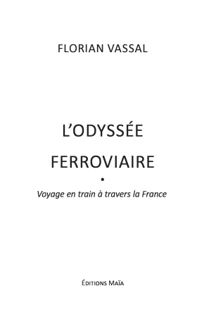 L'odyssée ferroviaire - Florian Vassal