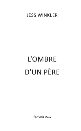 L'ombre d'un père (Jess Winkler)