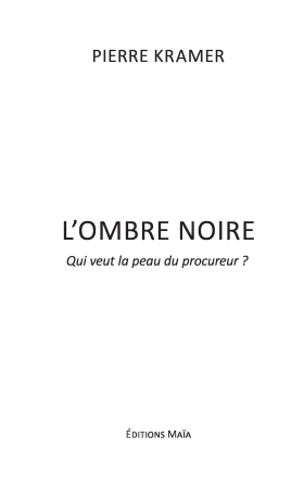 L’ombre noire (Pierre KRAMER)