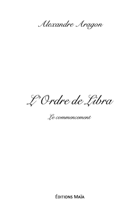 L’ordre de Libra : le commencement