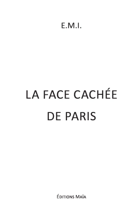 La face cachée de Paris - Elise Maillard