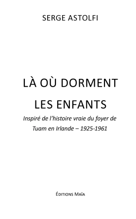 Là où dorment les enfants (Serge Astolfi)