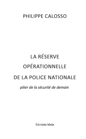 La Réserve opérationnelle de la Police Nationale - pilier de la sécurité de demain (Philippe Calosso)