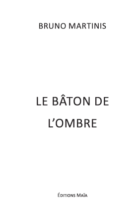 le bâton de l'ombre