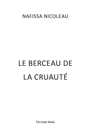 Le berceau de la cruauté