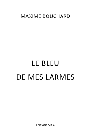 Le bleu de mes larmes
