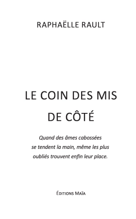 Le Coin des mis de côté