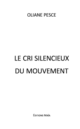 Le cri silencieux du mouvement