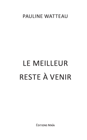 Le meilleur reste à venir