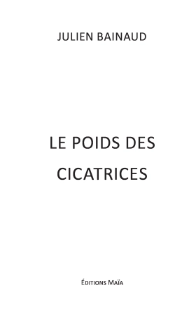 Le poids des cicatrices