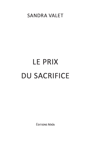 Le prix du sacrifice (Sandra VALET)