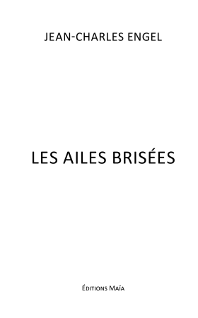 Les Ailes Brisées