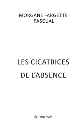 Les cicatrices de l’absence