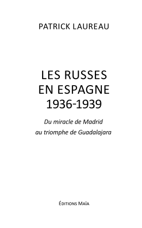 Les Russes en Espagne - du miracle de Madrid au triomphe de Guadalajara (Patrick Laureau)