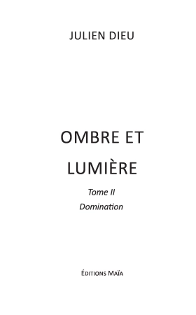 Ombre et lumière tome II domination