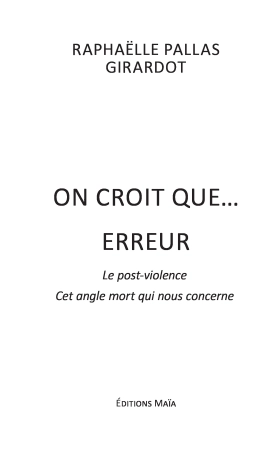 Le post violence, cet angle mort qui nous concerne