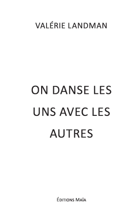 ON DANSE LES UNS AVEC LES AUTRES