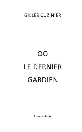 OO le dernier gardien