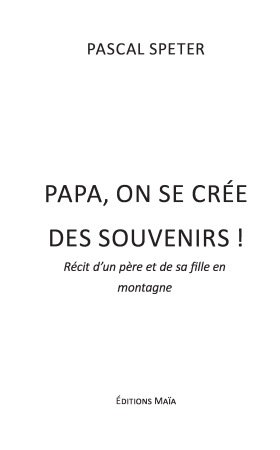 Papa, on se crée des souvenirs !!!